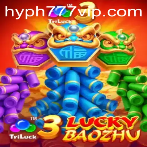 Discover the Thrilling World of 3LuckyBaozhu at HYPH777.COM