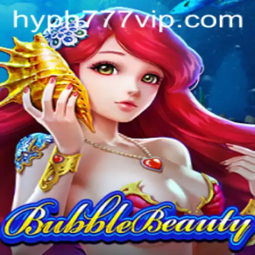 Exploring the Enchanting World of BubbleBeauty and Understanding HYPH777.COM