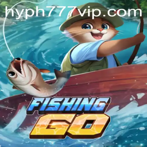 FishingGO: Dive into an Adventurous Aquatic Journey with HYPH777.COM
