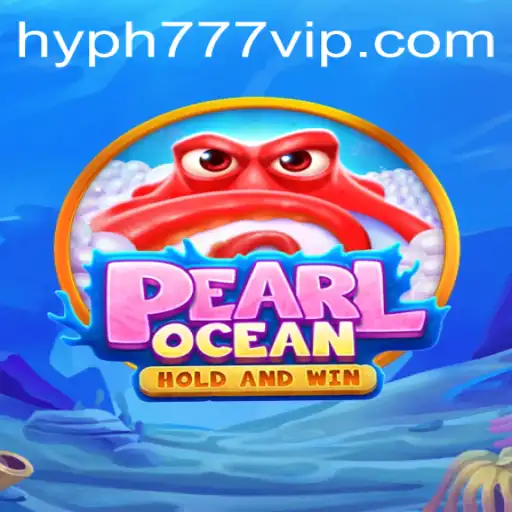 Discovering the Enchanting World of PearlOcean with HYPH777.COM