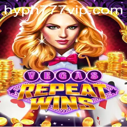 Discover the Excitement of VegasRepeatWins: Unleash Your Luck at HYPH777.COM